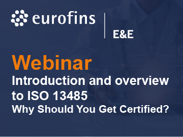 [Webinar] Introduction and overview to ISO 13485 – Why Should You Get Certified?