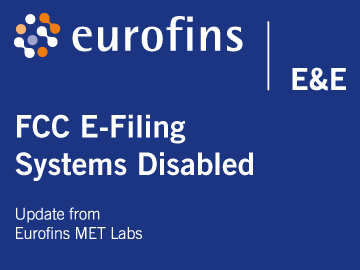 FCC E-Filing Systems Disabled | News Update from Eurofins MET Labs